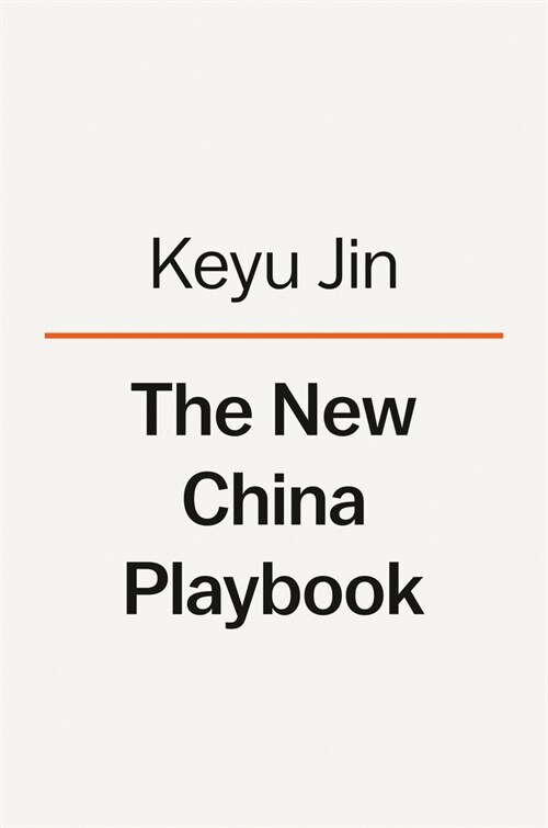 The New China Playbook: Beyond Socialism and Capitalism (Hardcover)