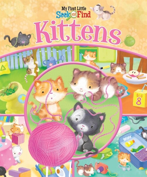 Kittens: My First Little Seek and Find (Library Binding)