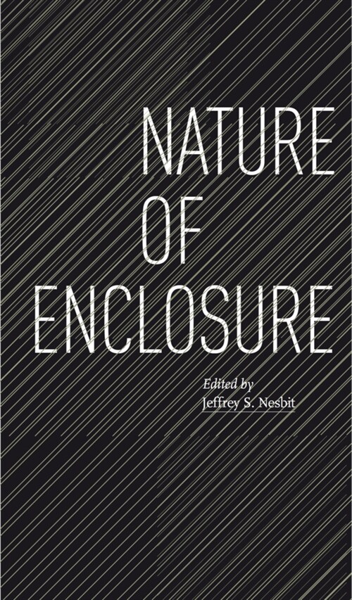 Nature of Enclosure (Paperback)
