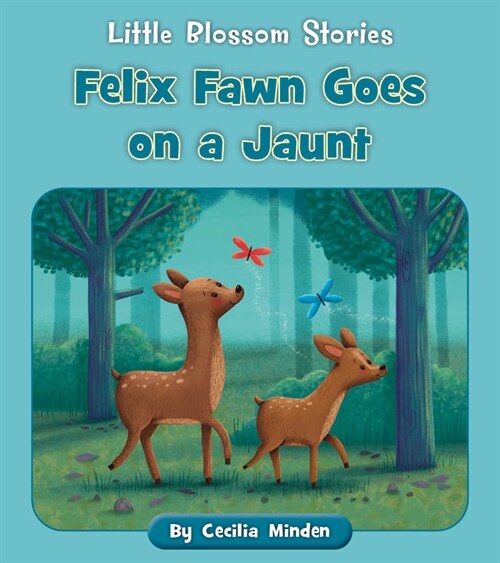 Felix Fawn Goes on a Jaunt (Paperback)