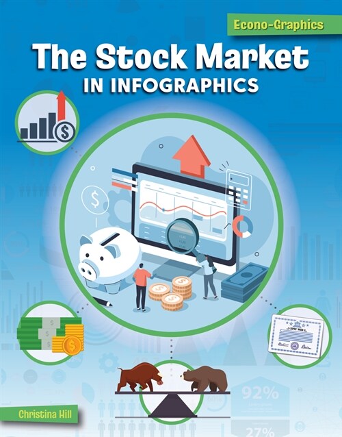 The Stock Market in Infographics (Library Binding)