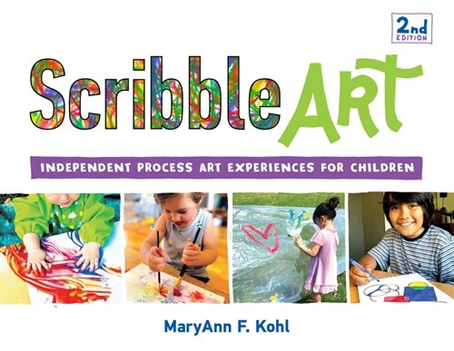 Scribble Art: Independent Process Art Experiences for Children Volume 3 (Paperback, 2)