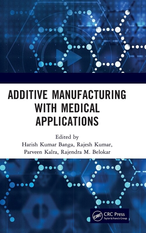 Additive Manufacturing with Medical Applications (Hardcover, 1)