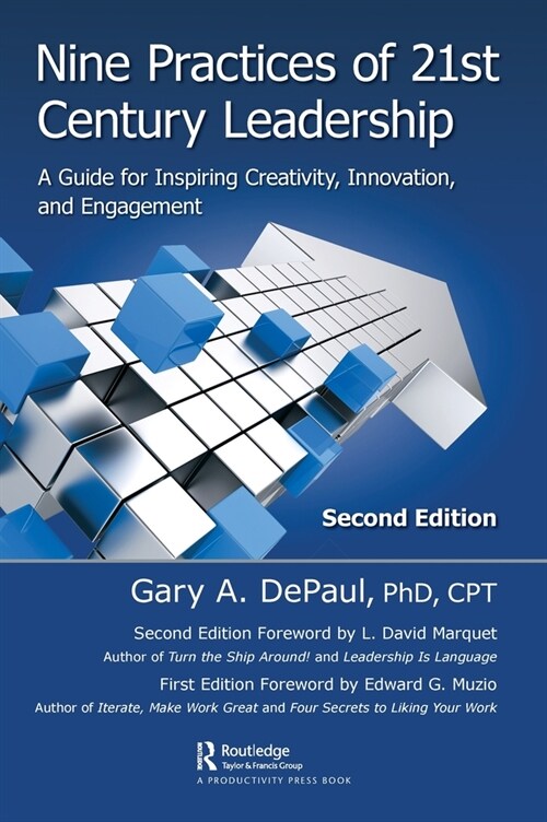 Nine Practices of 21st Century Leadership : A Guide for Inspiring Creativity, Innovation, and Engagement (Hardcover, 2 ed)