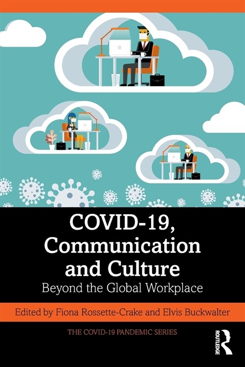 COVID-19, Communication and Culture : Beyond the Global Workplace (Paperback)