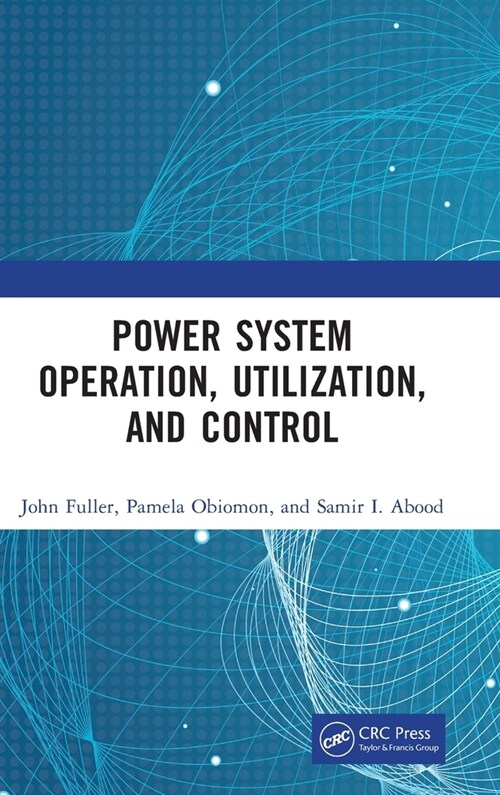 Power System Operation, Utilization, and Control (Hardcover, 1)