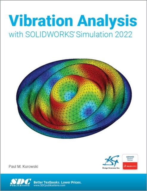 Vibration Analysis with SOLIDWORKS Simulation 2022 (Paperback, 1)