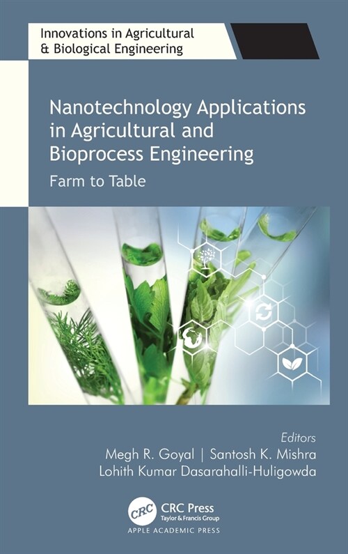 Nanotechnology Applications in Agricultural and Bioprocess Engineering: Farm to Table (Hardcover)