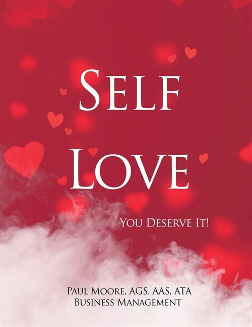 Self Love: You Deserve It! (Paperback)