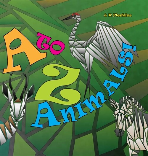 A to Z Animals! (Hardcover)