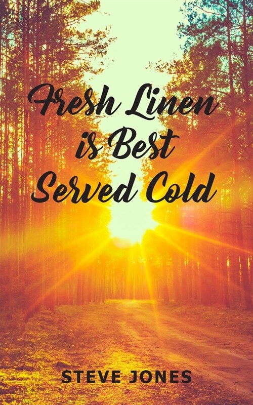 Fresh Linen is Best Served Cold (Paperback)