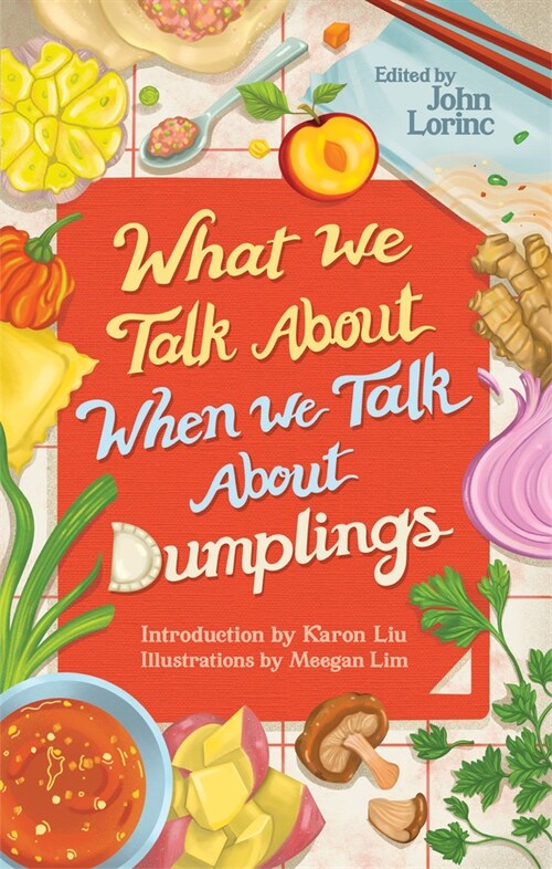 What We Talk about When We Talk about Dumplings (Paperback)