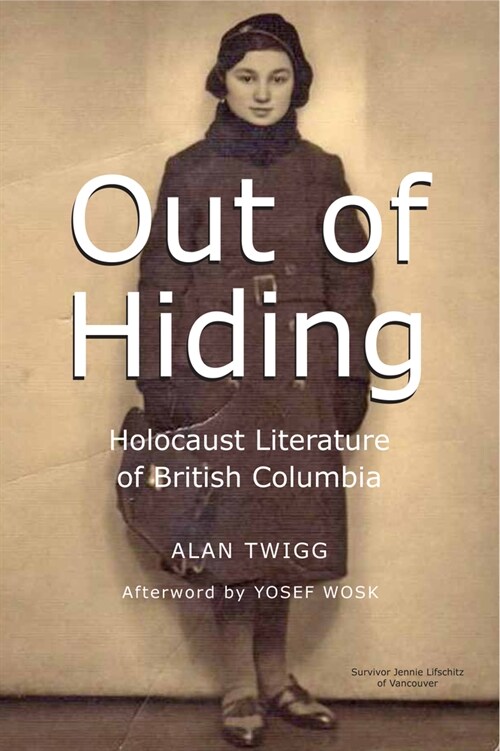 Out of Hiding: Holocaust Literature of British Columbia (Paperback)