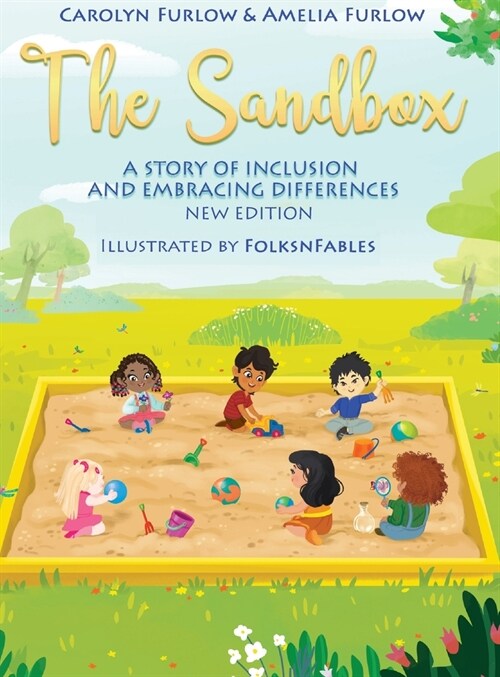 The Sandbox A Story of Inclusion and Embracing Differences (Hardcover)