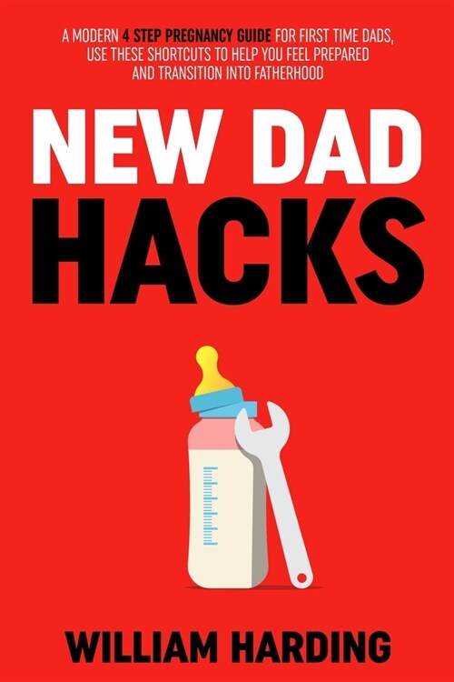 New Dad Hacks (Paperback)