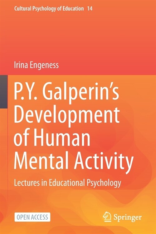 P.Y. Galperins Development of Human Mental Activity: Lectures in Educational Psychology (Paperback)