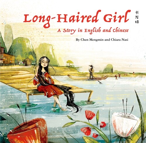 The Long-Haired Girl: A Story in English and Chinese (Hardcover)