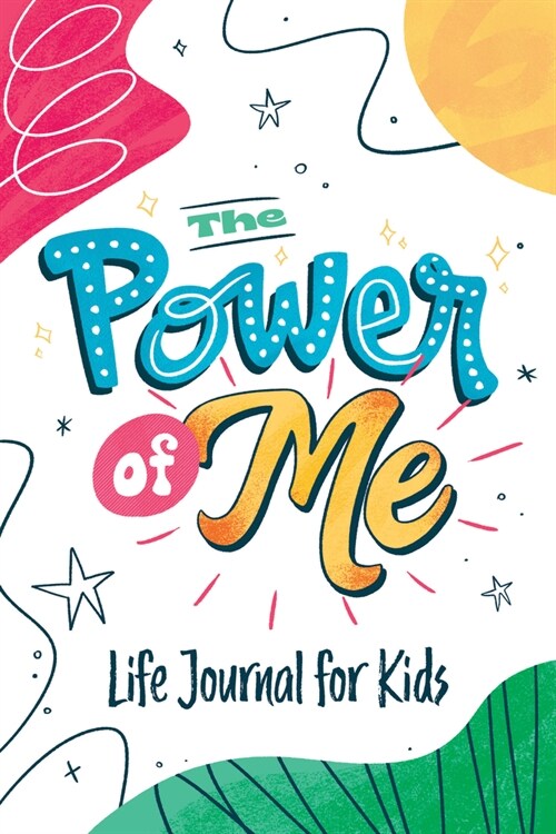 The Power of Me: Guided Life Journal for Kids (Hardcover)