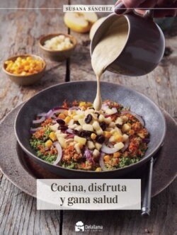 Cocina, disfruta y gana salud (Paperback)