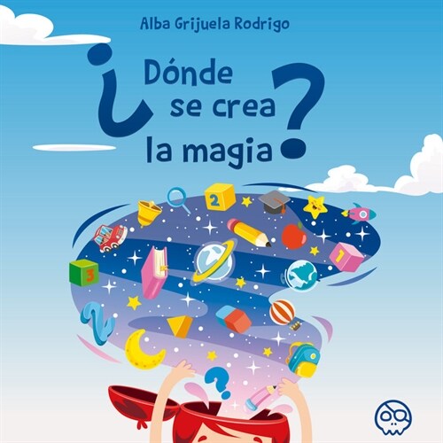 ¿Donde se crea la magia？ (Paperback)