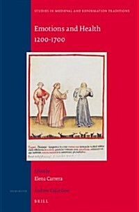 Emotions and Health, 1200-1700 (Hardcover)