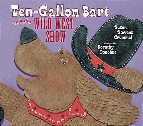 Ten-Gallon Bart and the Wild West Show (Paperback)