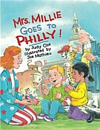 Mrs. Millie Goes to Philly! (Paperback)