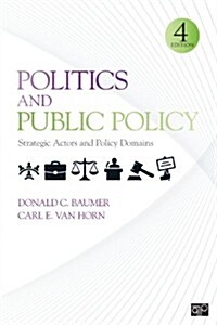 Politics and Public Policy: Strategic Actors and Policy Domains (Paperback, 4)