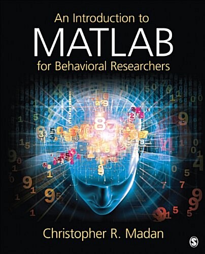 An Introduction to MATLAB for Behavioral Researchers (Paperback)