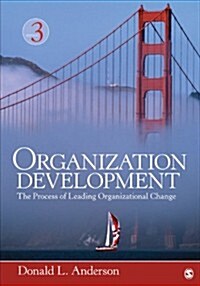 Organization Development: The Process of Leading Organizational Change (Paperback)