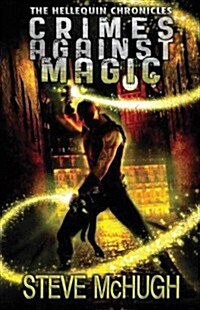 Crimes Against Magic (Paperback)