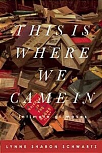 This Is Where We Came in (Hardcover)