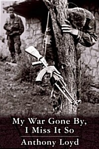 My War Gone By, I Miss It So (Paperback)