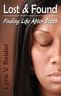 Lost & Found: Finding Life After Death (Hardcover)
