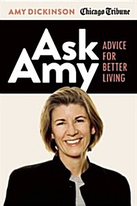 Ask Amy: Advice for Better Living (Paperback)