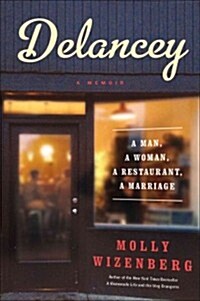 [중고] Delancey: A Man, a Woman, a Restaurant, a Marriage (Hardcover)