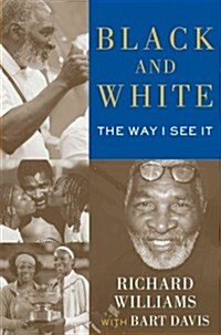Black and White: The Way I See It (Hardcover)