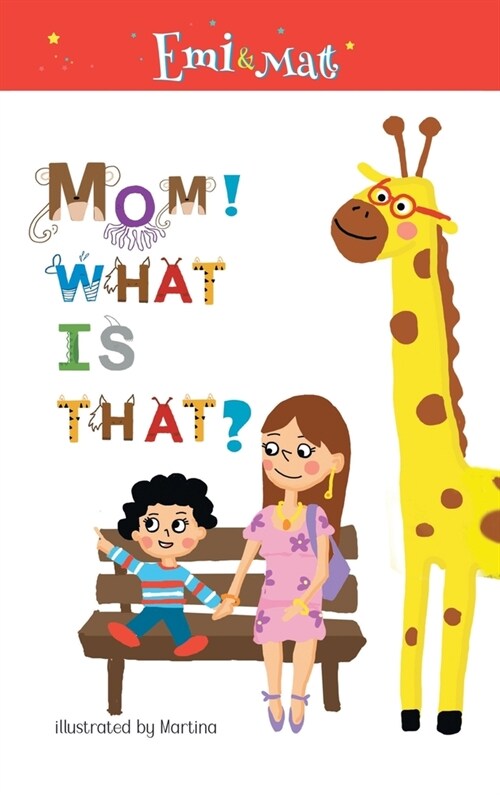 Mom! What is that? (Hardcover)