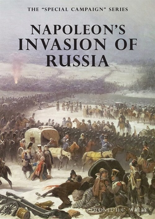 Napoleons Invasion of Russia: The Special Campaign Series (Paperback)