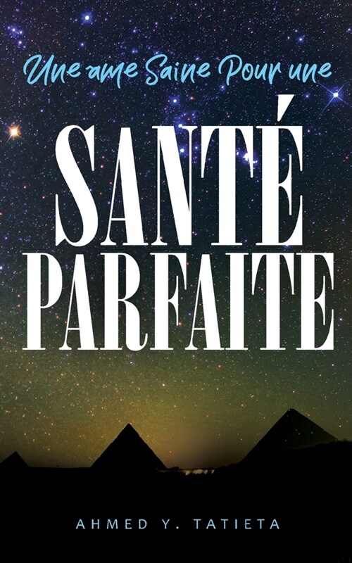 Une ?e Saine Pour une Sant?Parfaite (Paperback)