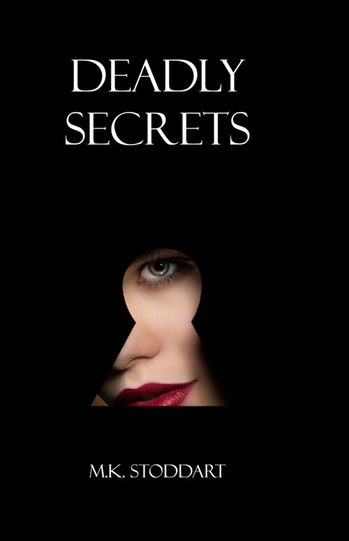 Deadly Secrets (Paperback)