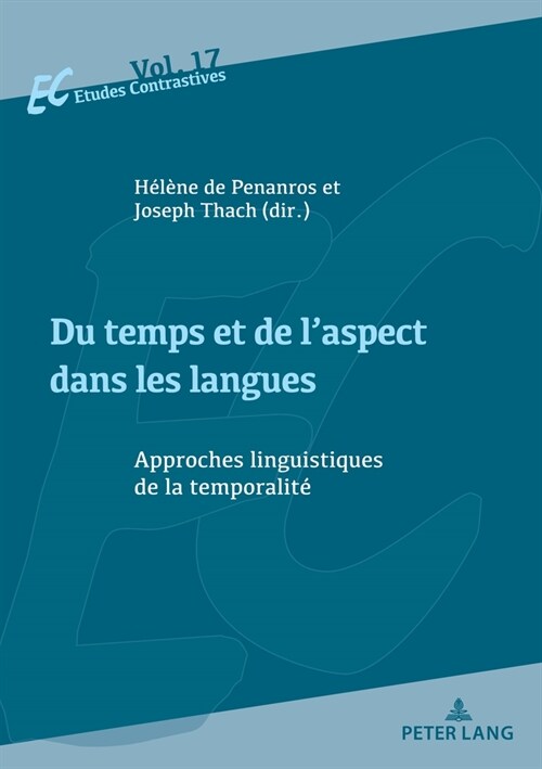Du Temps Et de lAspect Dans Les Langues: Approches Linguistiques de la Temporalit? (Paperback)