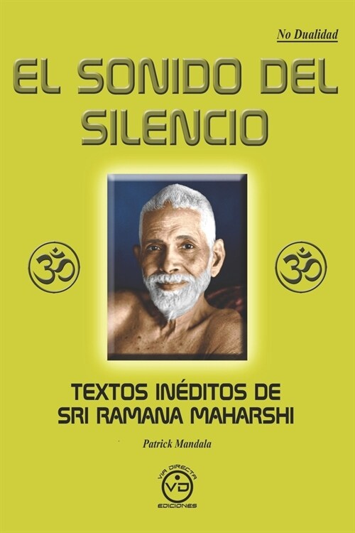 El Sonido del Silencio: Textos in?itos de Sri Ramana Maharshi (Paperback)