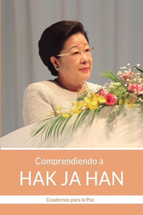 Comprendiendo a HAK JA HAN (Paperback)