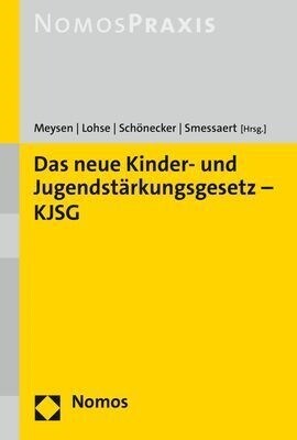 Das Neue Kinder- Und Jugendstarkungsgesetz - Kjsg (Paperback)