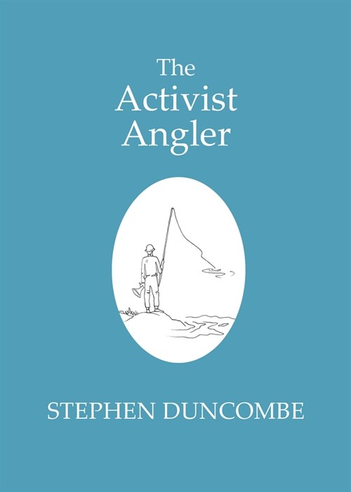 The Activist Angler (Paperback)