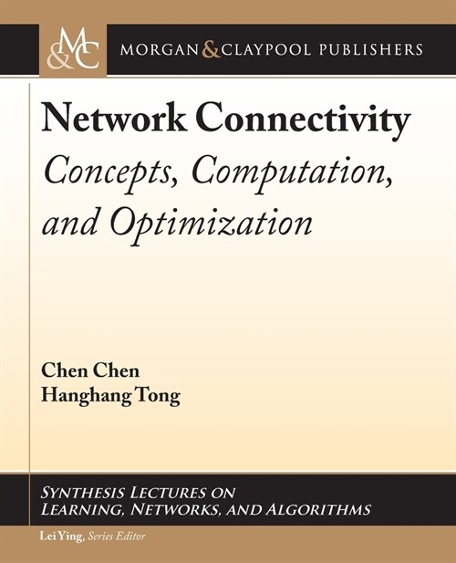 Network Connectivity: Concepts, Computation, and Optimization (Paperback)