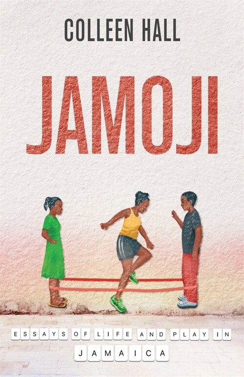 Jamoji: Essays of Life and Play in Jamaica (Paperback)