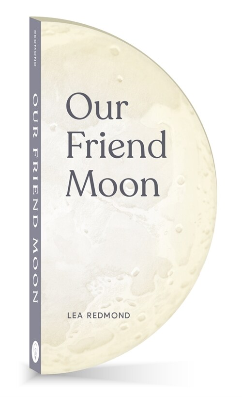 Our Friend Moon (Board Books)