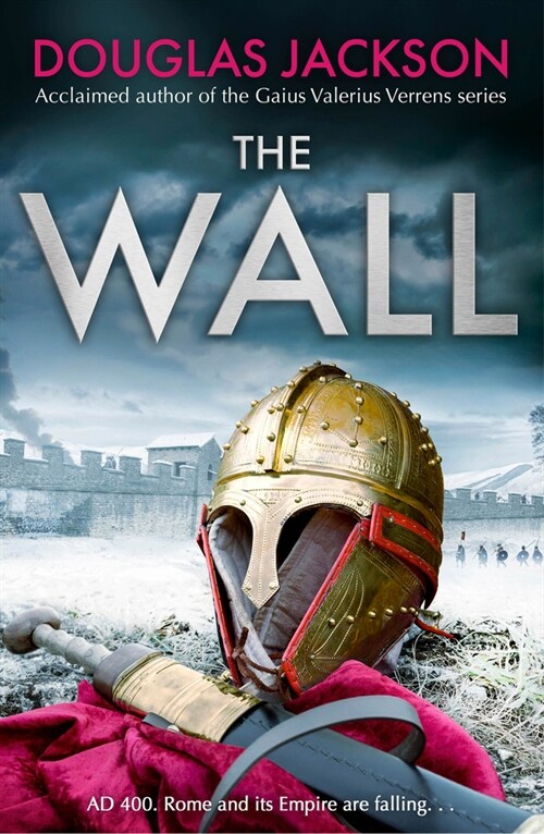 The Wall : The pulse-pounding epic about the end times of an empire (Paperback)
